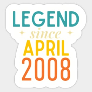 Legend Since April 2008 Sticker